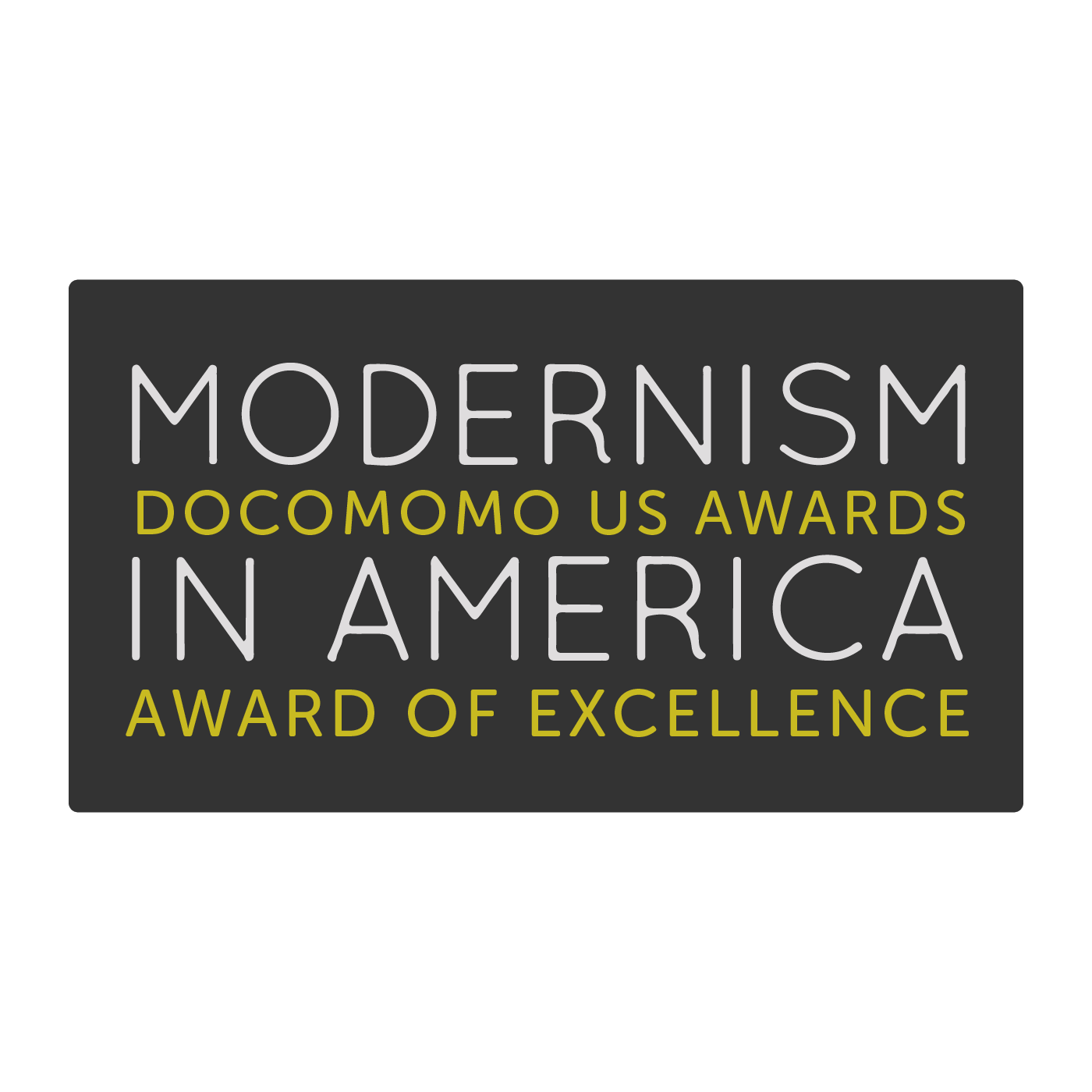 DOCOMOMO US Award of Excellence, Modernism in America